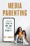 Rasmussen, Eric E. (Texas Tech University - Media Parenting