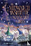 Rossell, Judith - The Midwatch Institute for Wayward Girls