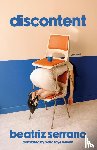 Serrano, Beatriz - Discontent
