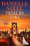 Steel, Danielle - Trial by Fire