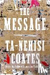 Coates, Ta-Nehisi - Coates, T: Message