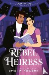 Howard, Amalie - Rebel Heiress