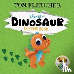 Fletcher, Tom - There's a Dinosaur in Your Book