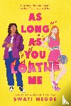 Hegde, Swati - As Long as You Loathe Me