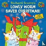 Scarry, Richard - Richard Scarry's Lowly Worm Saves Christmas!