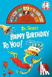 Seuss, Dr. - Dr. Seuss's Happy Birthday to You! with 12 Silly Sounds