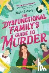 Emery, Kate - The Dysfunctional Family's Guide to Murder