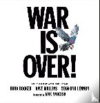 Ono Lennon, Sean, Mullins, Dave, Booker, Brad - War Is Over!