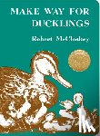 McCloskey, Robert - Make Way for Ducklings