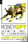 Rickards, James - Moneygpt