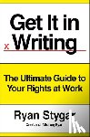 Stygar, Ryan - Get It in Writing