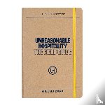 Guidara, Will - Unreasonable Hospitality: The Field Guide