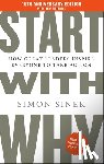 Sinek, Simon - Start with Why 15th Anniversary Edition: How Great Leaders Inspire Everyone to Take Action