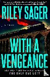 Sager, Riley - With A Vengeance