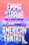 Straub, Emma - American Fantasy