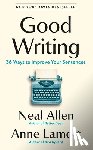 Allen, Neal, Lamott, Anne - Allen, N: Good Writing