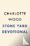 Wood, Charlotte - Stone Yard Devotional