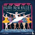 McGrath, Robyn - Brave New Ballet
