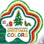 Carle, Eric - The Very Hungry Caterpillar's Christmas Colors