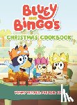 Penguin Young Readers Licenses - Bluey and Bingo's Christmas Cookbook