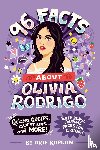 Kaplan, Arie - 96 Facts About Olivia Rodrigo