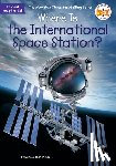 Rau, Dana Meachen, Who HQ - Where Is the International Space Station?