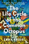 Knight, Emma - Life Cycle Of The Common Octopus