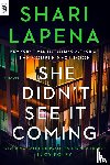 Lapena, Shari - She Didn't See It Coming