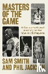 Smith, Sam, Jackson, Phil - Masters of the Game