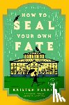 Perrin, Kristen - How to Seal Your Own Fate