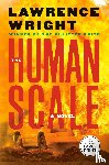 Wright, Lawrence - The Human Scale