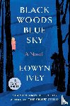 Ivey, Eowyn - Ivey, E: Black Woods, Blue Sky