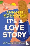 Monaghan, Annabel - It's a Love Story