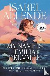 Allende, Isabel - My Name Is Emilia del Valle