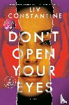 Constantine, Liv - Don't Open Your Eyes