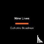 Steadman, Catherine - Nine Lives