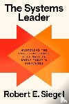 Siegel, Robert E. - The Systems Leader