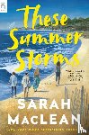 Maclean, Sarah - These Summer Storms