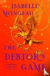 Mongeau, Isabelle - The Debtor's Game
