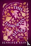 Saint, Jennifer - This Immortal Heart: A Novel of Aphrodite