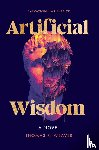 Weaver, Thomas R. - Artificial Wisdom