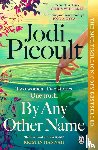 Picoult, Jodi - By Any Other Name