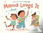 Raffi, Pessoa, Patricia - Mama Loves It