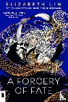 Lim, Elizabeth - A Forgery of Fate