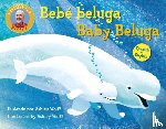 Raffi, Wolff, Ashley - Baby Beluga/Bebe beluga (English-Spanish Bilingual Edition)