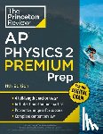 Princeton Review - Princeton Review AP Physics 2 Premium Prep, 11th Edition