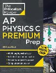 Princeton Review - Princeton Review AP Physics C Premium Prep, 19th Edition