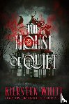 White, Kiersten - The House of Quiet