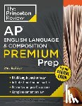 Review, The Princeton - Princeton Review AP English Language & Composition Premium Prep, 21st Edition