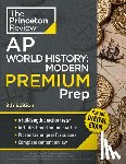 Review, The Princeton - Princeton Review AP World History: Modern Premium Prep, 8th Edition